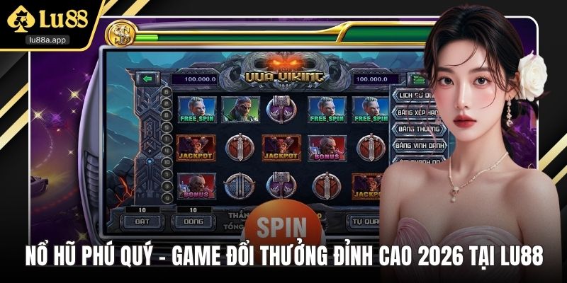nổ hũ phú quý
