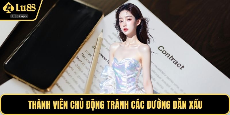 Thành viên chủ động tránh các đường dẫn xấu